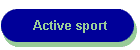 Active sport